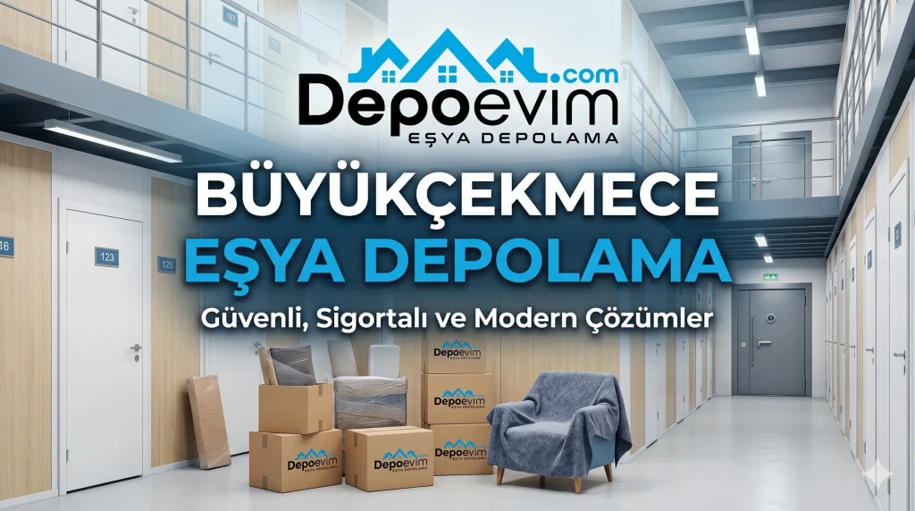 Büyükçekmece Eşya Depolama